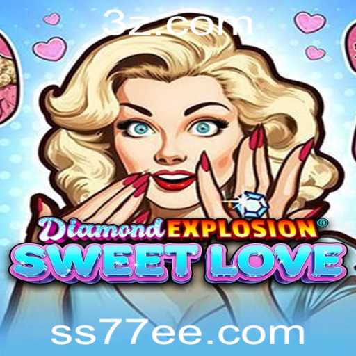 Descubra o Fascinante Mundo de DiamondExplosionSweetLove - Um Jogo Inovador
